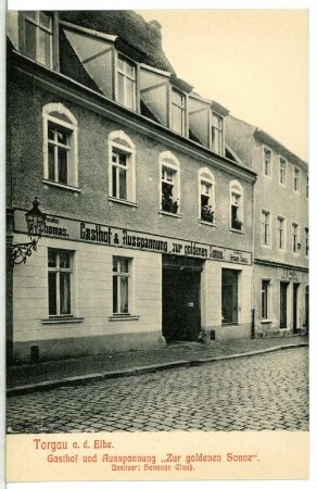 Torgau. Gasthof zur Goldenen Sonne
