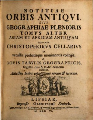 Notitia Orbis Antiqvi, Sive Geographia Plenior. 2, Asiam Et Africam Antiqvam exponens