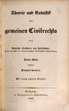 Theorie und Casuistik des gemeinen Civilrechts : e. Handbuch für Praktiker, 3. Supplemente