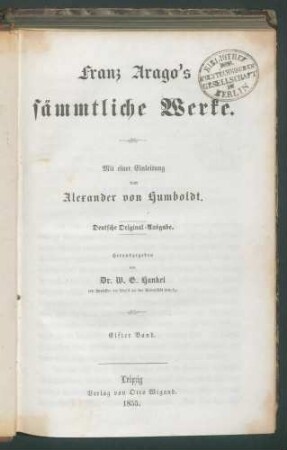 Franz Arago's sämmtliche Werke... 11. Bd Bd ist zugleich: Arago, Franz: Populäre Astronomie, Bd (1)