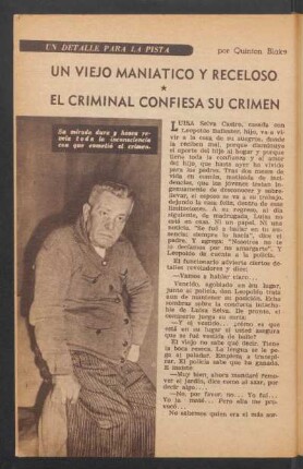 Un viejo maniático y receloso - el criminal confiesa su crimen : Un detalle para la pista