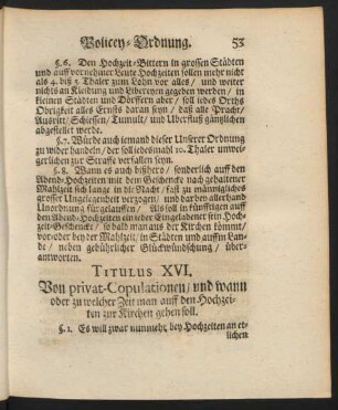 Titulus XVI. Von privat-Copulationen / und wann oder zu welcher Zeit man auff den Hochzeiten zur Kirchen gehen soll