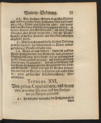 Titulus XVI. Von privat-Copulationen / und wann oder zu welcher Zeit man auff den Hochzeiten zur Kirchen gehen soll