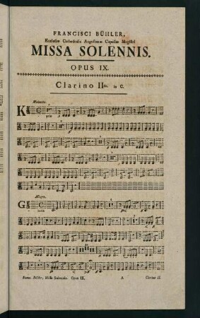 1-4, Missa Solennis. Opus IX. Clarino II. in C.