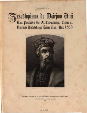Zrzodlopisma do dziejow Unii Korony Polskiej i W. X. Litewskiego, 3