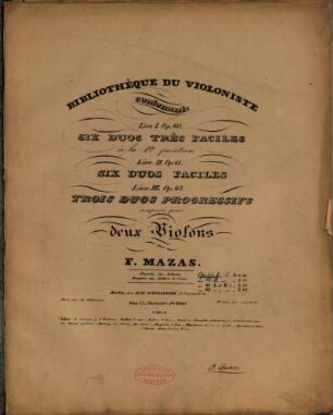 Bibliothèque du violoniste contenant ..., 1. Op. 60, six duos trés faciles à la 1.re position : op. 60 A