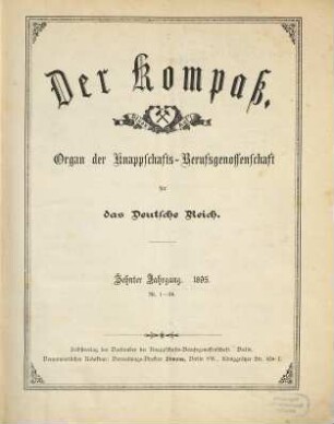 Kompass : Zeitschrift der Bergbau-Berufsgenossenschaft ; amtliches Mitteilungsblatt der Bergbau-Berufsgenossenschaft und der Bundesknappschaft. 10. 1895