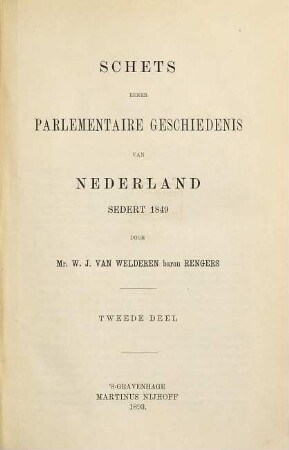 Schets eener parlementaire geschiedenis van Nederland sedert 1849, 2