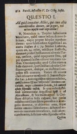 352-377, Quaestio I. Ad quid teneatur Miles, qui cum aliis commilitonibus domum...