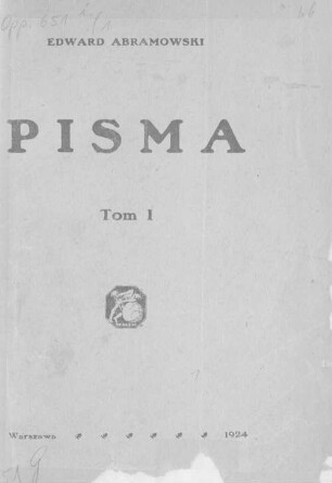 Pisma : Pierwsze Zbiorowe wydanie dzieł treści filozoficznej i społecznej, Tom 1.