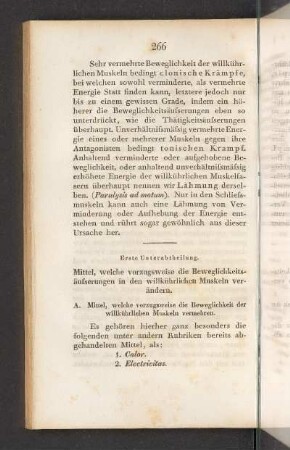 Erste Unterabtheilung. Mittel, welche vorzugsweise die Beweglichkeitsäusserungen in den willkürlichen Muskeln verändern.