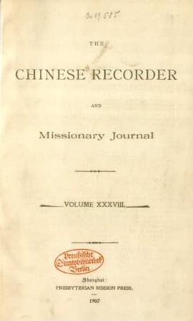 38.1907: The Chinese recorder and missionary journal