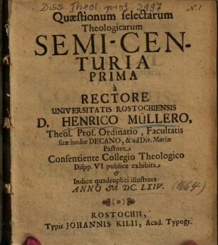 Quaestionum selectarum Theologicarum Semi-Centuria ..., 1