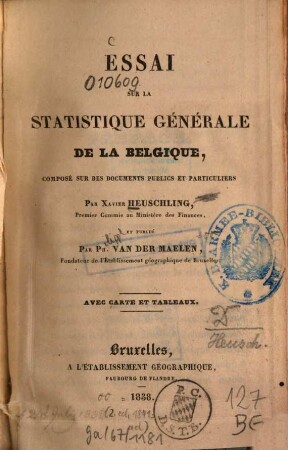 Essai sur la statistique générale de la Belgique : Composé sur des documents publics et paticuliers ; [Mit Tab.]