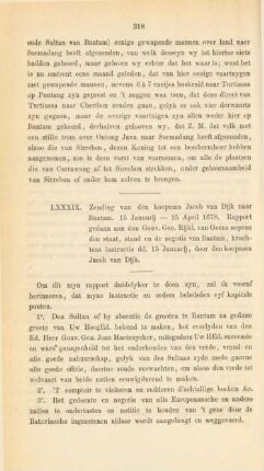 LXXXIX. Zending van den koopman Jacob van Dijk naar Bantam. 15 Januarij - 25 April 1678. Rapport gedaan aan den Gouv. Gen. Rijkl. van Goens nopens den staat, stand en de negotie van Bantam, krachtens instructie dd. 15 Januarij, door den koopman Jacob van Dijk