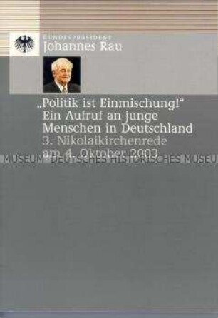 Broschüre mit dem Wortlaut der "3. Nikolaikirchrede" von Bundespräsident Johannes Rau zum politischen Engagement junger Menschen in Deutschland