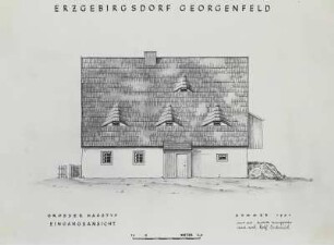Zinnwald Georgenfeld, Erzgebirgsdorf Georgenfeld, Großer Haustyp Eingangsansicht