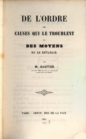 De l'ordre des causes qui le troublent et des moyens de le rétablir
