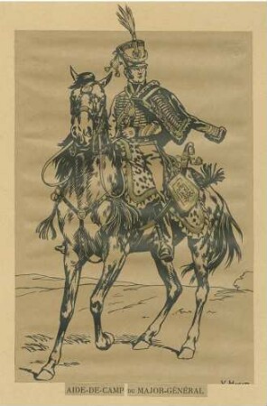 Stab Kaiser Napoleon I.: Adjutant eines Generalmajors in grosser Uniform, Mütze zu Pferd, Vorderansicht