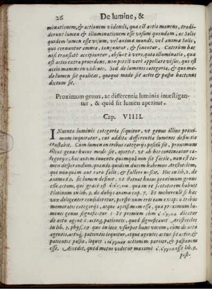 Proximum genus, ac differentia luminis investigantur, & quid sit lumen aperitur. Cap. VIIII.