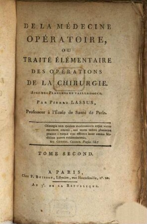 De La Médecine Opératoire, Ou Traité Élémentaire Des Opérations De La Chirurgie : Avec Des Planches En Taille-Douce, 2
