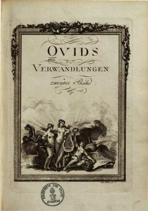 Ovids Verwandlungen : in Kupfern und mit den nöthigen Erläuterungen, 2