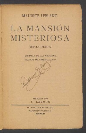 La mansión misteriosa : novela inédita : extraida de las memorias inéditas de Arsenio Lupin
