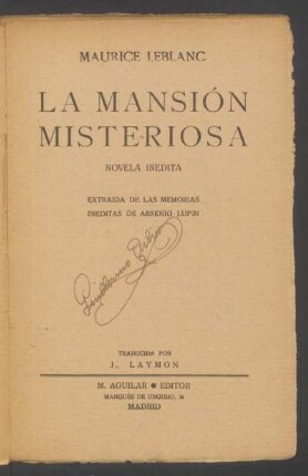 La mansión misteriosa : novela inédita : extraida de las memorias inéditas de Arsenio Lupin