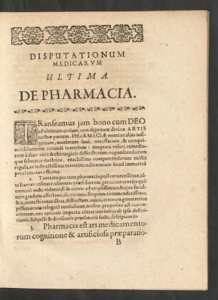 Disputationum Medicarum Ultima. De Pharmacia.