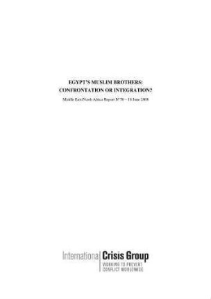 Egypt's Muslim brothers : confrontation or integration?