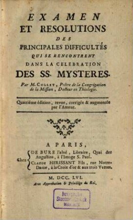 Examen et résolutions des principales difficultés ... dans la célébration des SS. Mysteres