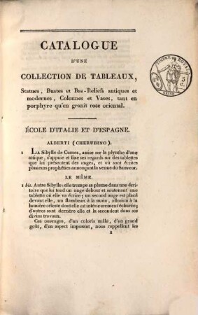 Catalogue de tableaux des trois écoles, statues, busses, bas-reliefs, et autres sculptures antiques ... : Le tout provenant de l'Ameublement et décoration de la Maison de M. ... demeurant rue de la Chaussée d'Antin ... au coin de celle St. Lazare No. 70