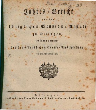 Jahresbericht von der Königlichen Studien-Anstalt zu Dilingen. 1819