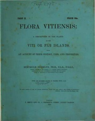 Flora Vitiensis: a description of the plants of the Viti or Fiji Islands with and account of their history, uses, and properties. [2]