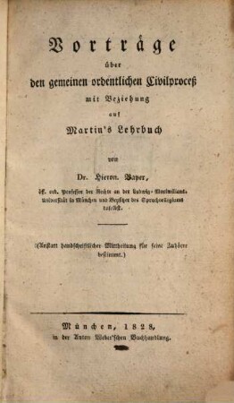 Vorträge über den gemeinen ordentlichen Civilproceß : mit Beziehung auf Martin's Lehrbuch