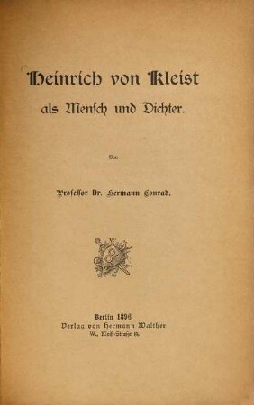 Heinrich von Kleist als Mensch und Dichter