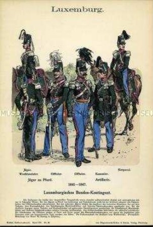 Uniformdarstellung, Gemeiner, Wachtmeister und Offizier des Jäger-Korps zu Pferde, Offizier, Kanonier und Korporal der Artillerie, Großherzogtum Luxemburg, 1841/1847.