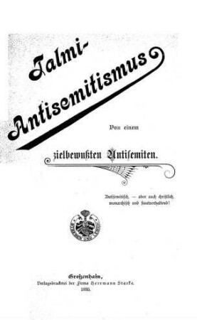 Talmi-Antisemitismus / von e. zielbewußten Antisemiten