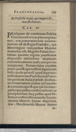 Cap. XV. De Praefectis Regiis, qui Maiores domus dicebantur