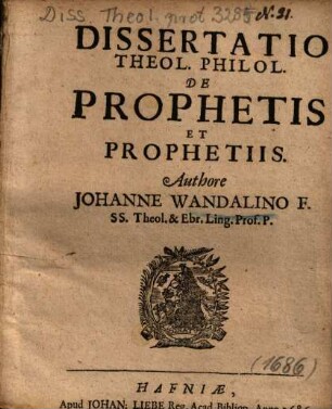 Dissertatio Theol. Philol. De Prophetis Et Prophetiis