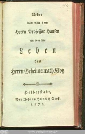 Ueber das von dem Herrn Professor Hausen entworfne Leben des Herrn Geheimenrath Klotz
