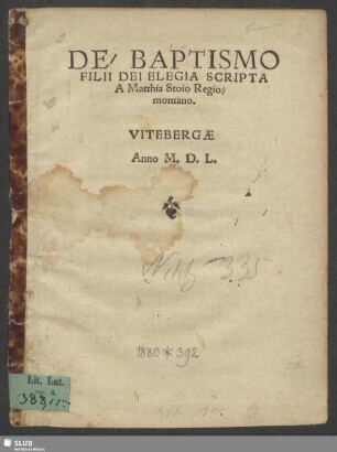 DE/ BAPTISMO || FILII DEI ELEGIA SCRIPTA || A Matthia Stoio Regio=||montano.||