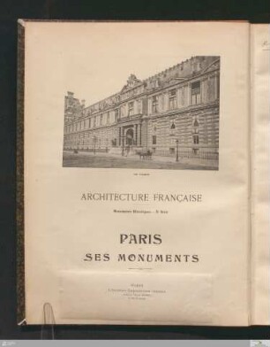 12. Série: Paris et ses monuments : monuments historiques du XIe siècle jusqu'à nos jours