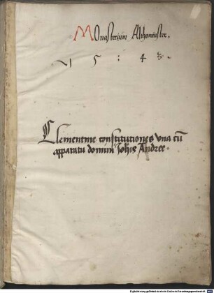 Constitutiones : mit der Glosse von Johannes Andreae und der Constitutio 'Exsecrabilis' von Papst Johannes XXII. (Extravag. Jo. XXII. 3,1) Avignon, 1317.11.19