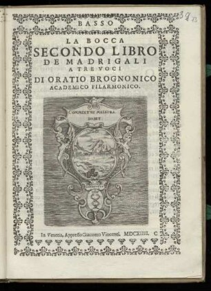 Oratio Brognonico: La Bocca. Secondo libro de madrigali a tre voci. Basso