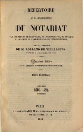 Répertoire de la jurisprudence du notariat, 8. Rédu - Spol