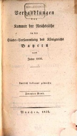 Verhandlungen der Kammer der Reichsräthe des Königreichs Bayern. [Protokoll-Band]. [3] = 1831,2