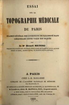 Essai sur la topographie médicale de Paris : examen général des conditions de salubrité dans lesquelles cette ville est placée