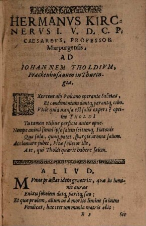 Haligraphia, Das ist, Gründliche und eigendliche Beschreibung aller Saltz Mineralien : Darin von deß Saltzes erster Materia, Ursprung, Geschlecht, Unterscheid, Eigenschafft ... gehandelt wird ; Beneben einer Historischen Beschreibung aller Saltzwercke ... ; Auch wie man aus allen Metallen und vornembsten Mineralien ... ihre Saltz außziehen, und zu Menschlicher Gesundheit brauchen sol