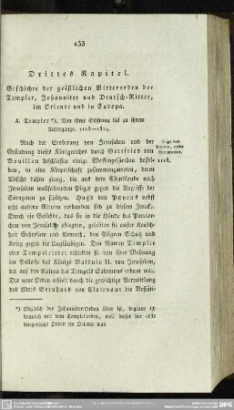 Drittes Kapitel. Geschichte der geistlichen Ritterorden der Templer, Johanniter und Deutsch=Ritter, im Oriente und in Europa